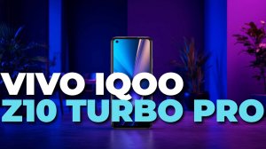 Обзор vivo iQOO Z10 Turbo Pro — стоит ли брать этот смартфон в 2025 году? 🔥📱💡
