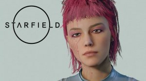 STARFIELD - ОБЩАЕМСЯ С КРАСИВЫМИ ДАМАМИ И НЕ ОЧЕНЬ - ЧИЛЛ #11