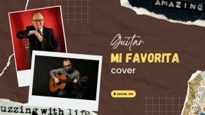 Mi Favorita (кавер на гитаре)