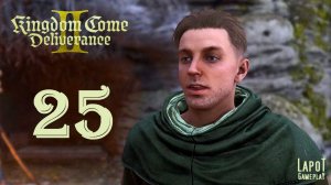Прохождение Kingdom Come Deliverance II. Часть 25