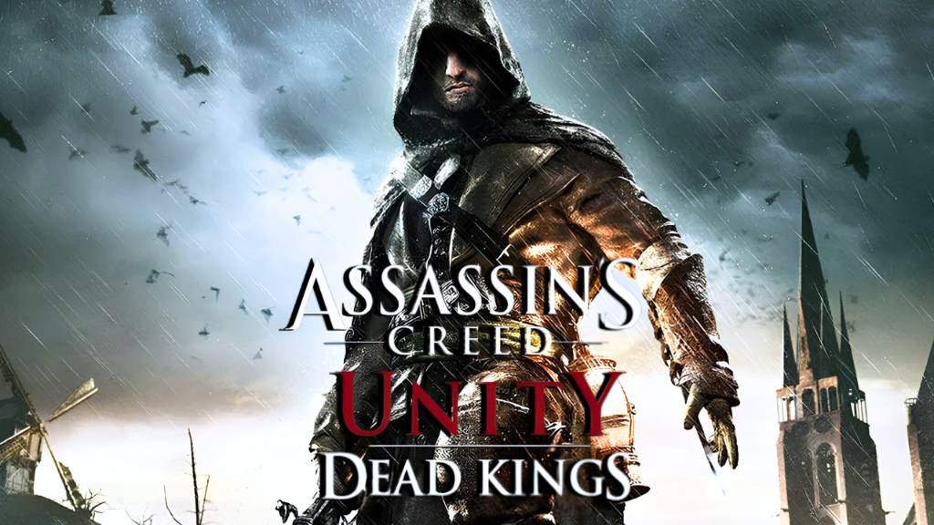 ASSASSIN'S CREED UNITY DEAD KINGS | ПЕРВОЕ ПРОХОЖДЕНИЕ смотреть онлайн