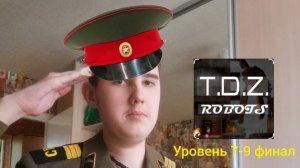 Я играю в T.D.Z robots 7 - 9 уровень финал прохождение (андроинд версия)!