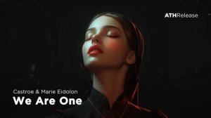 Aim To Head Release | Castroe & Marie Eidolon - We Are One [Dark Clubbing / Dark Electro]