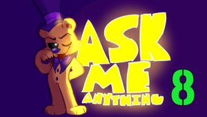 СПРОСИ ГОЛДИ ☘ СПРОСИТЕ МЕНЯ ЧТО-НИБУДЬ ☘ ASK ME ANYTHING ☘ FNAF КОМИКС № 8 #437