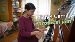 Марианна, 10 лет. Michel Camilio, "Tropical jam"