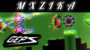 MXZIKA by Gepsoni4 в geometry dash