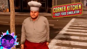 Corner Kitchen Fast Food Simulator #6 - БУРГЕРЫ ОТ ШЕФА