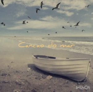 Песня моря. Cancao do mar