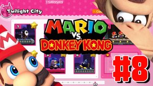 Mario vs Donkey Kong ФИНАЛ прохождение #8 Twilight City