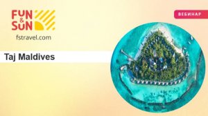 Taj Maldives: летние новинки и спецпредложения