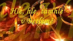 Чешская колядка "Hle, Hle Tamhle V Betlémě"