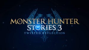 Monster Hunter Stories 3 - Twisted Reflection｜2К Трейлер анонса игры