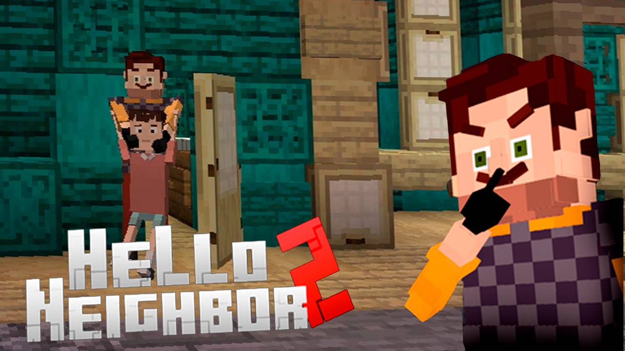 Hello neighbor 2 - ПРИВЕТ СОСЕД В МАЙНКРАФТЕ #1