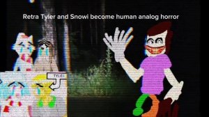 Музон Retra Tyler and Snowi become human analog horror