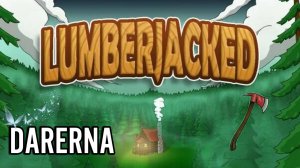 Lumberjacked (5) Нашли последнюю фею