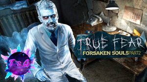 True Fear Forsaken Souls Part 2 #8 - ДАЛИЯ НАЧАЛА МСТИТЬ