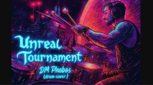 UNREAL TOURNAMENT - DM PHOBOS ( drum cover - Pavel Lokhnin )