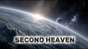 SECOND HEAVEN / Ambient Space Music / Deep Focus