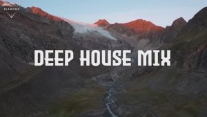 Deep House Mix 2025 ｜ #222
