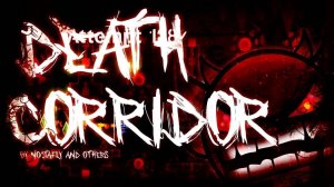 Death Corridor old 100%