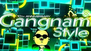 Уровень в стиле ГАНГНАМ - "GANGNAM STYLE" от KrazyGFX & more / Geometry Dash