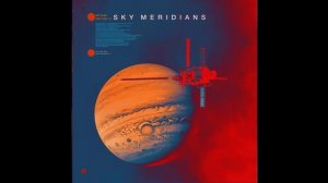 Sky Meridians ｜ 70s Berlin School Waves ｜ Vintage Atmospheres