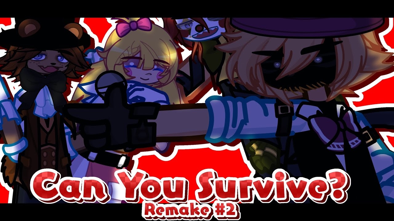 [ Can You Survive? REMAKE #2 ] / [ FNaF GL2MV ] / [ 11th Anniversary ] смотреть онлайн