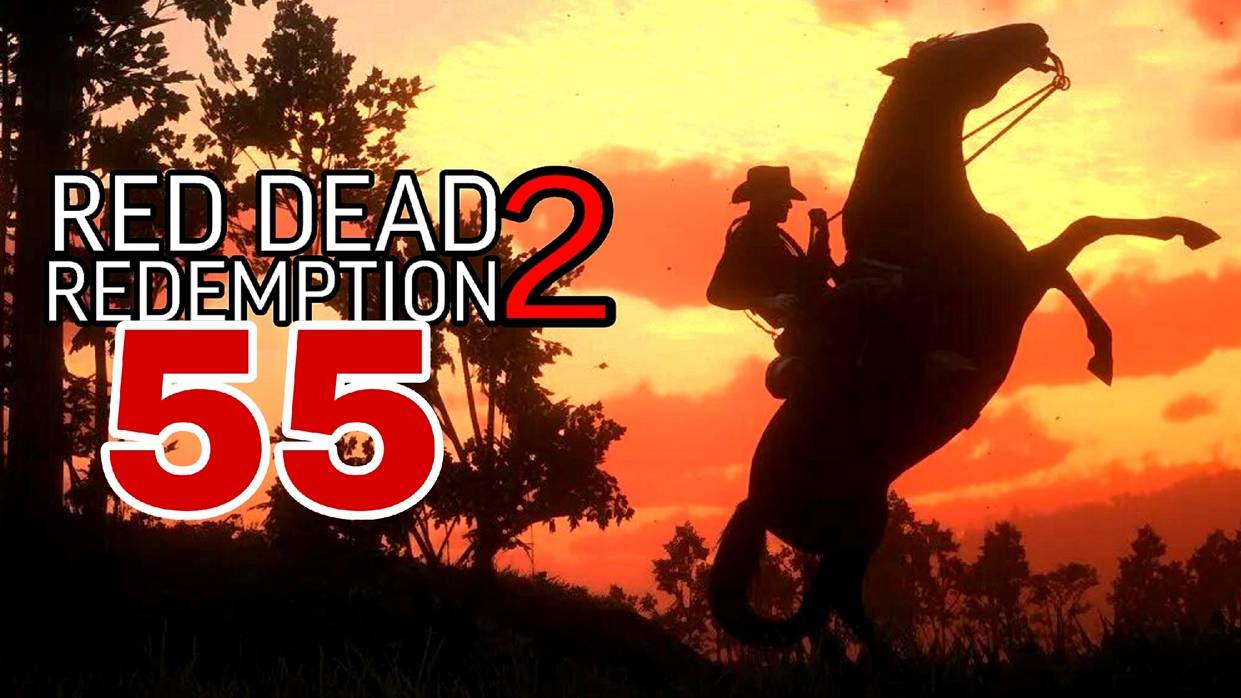Red Dead Redemption 2 (2018) ~ Прохождение #55 ~ Друзья из нижних слоев общества.