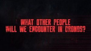 Cronos: The New Dawn - погружение в историю