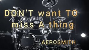 Aerosmith - Don't want to miss a thing (drum cover)🥁.mp4