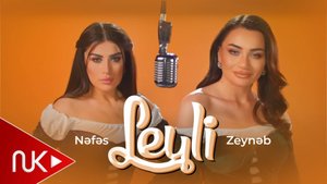 Nefes & Zeyneb Heseni - Leyli