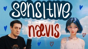 Честная реакция на Naevis — Sensitive
