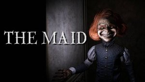 Старинный особняк, полный теней и странных шумов - The Maid