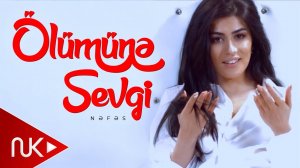 Nefes - Olumune Sevgi