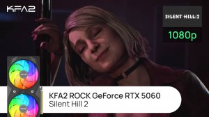 Тест видеокарты KFA2 ROCK GeForce RTX 5060 | Silent Hill 2  | 1080p (Full HD) разрешение