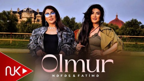 Nefes & Fatime Memmedli - Olmur