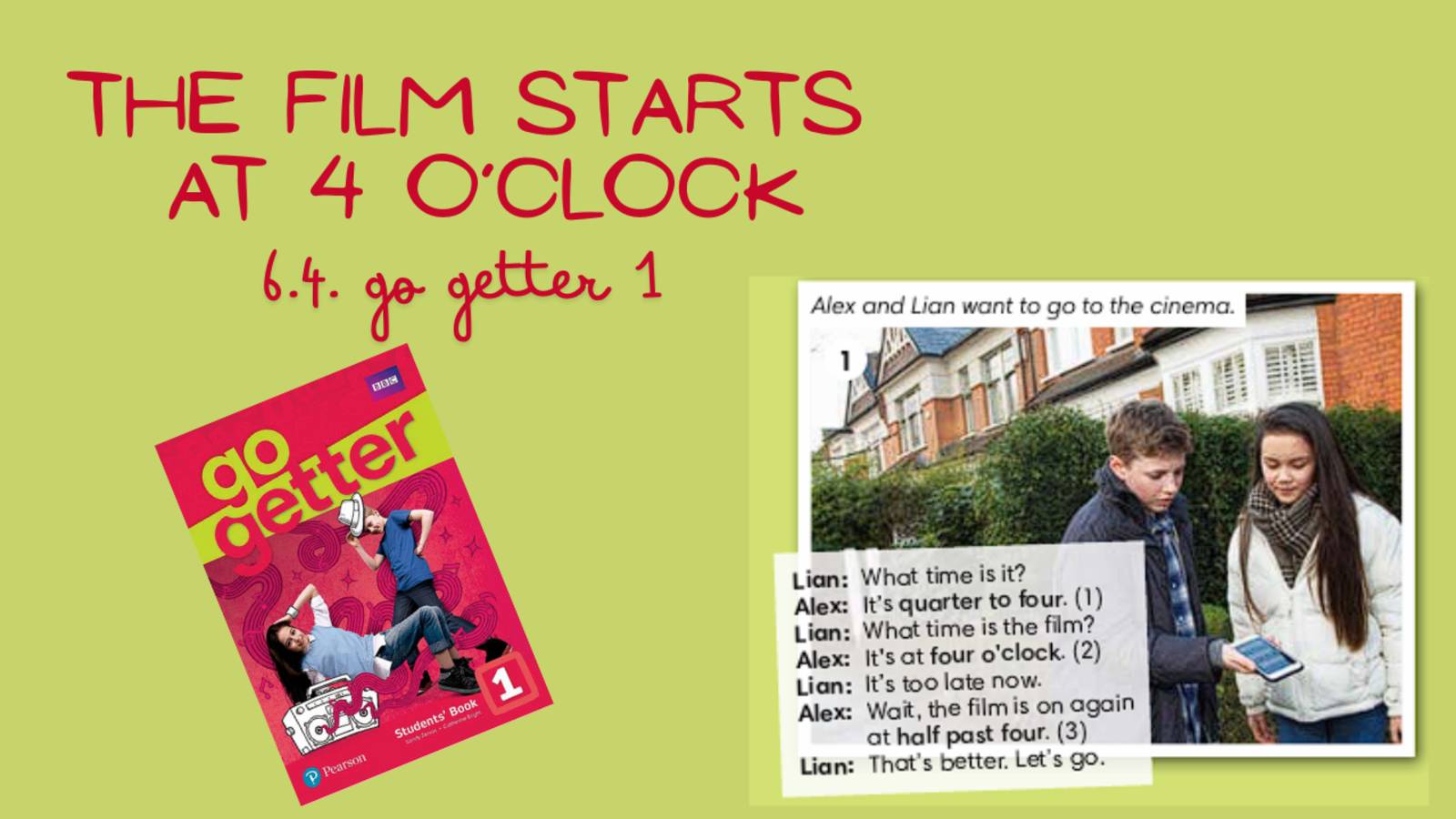 Идём в кино | Go Getter 1 | 6.4 The film starts at 4 o'clock