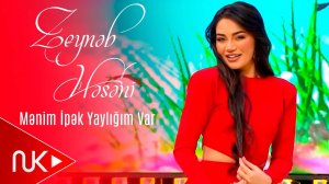 Zeyneb Heseni - Menim ipek Yayligim Var