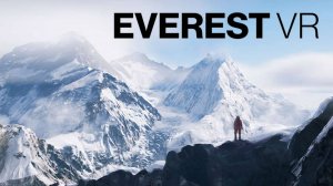 EVEREST VR - TRAILER