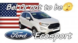 Ford Ecosport 1.0 Ecoboost сломал мои стереотипы