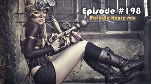 Melodic House mix in 4K - Episode #198 (Record 10-08-2025) - 122 bpm
