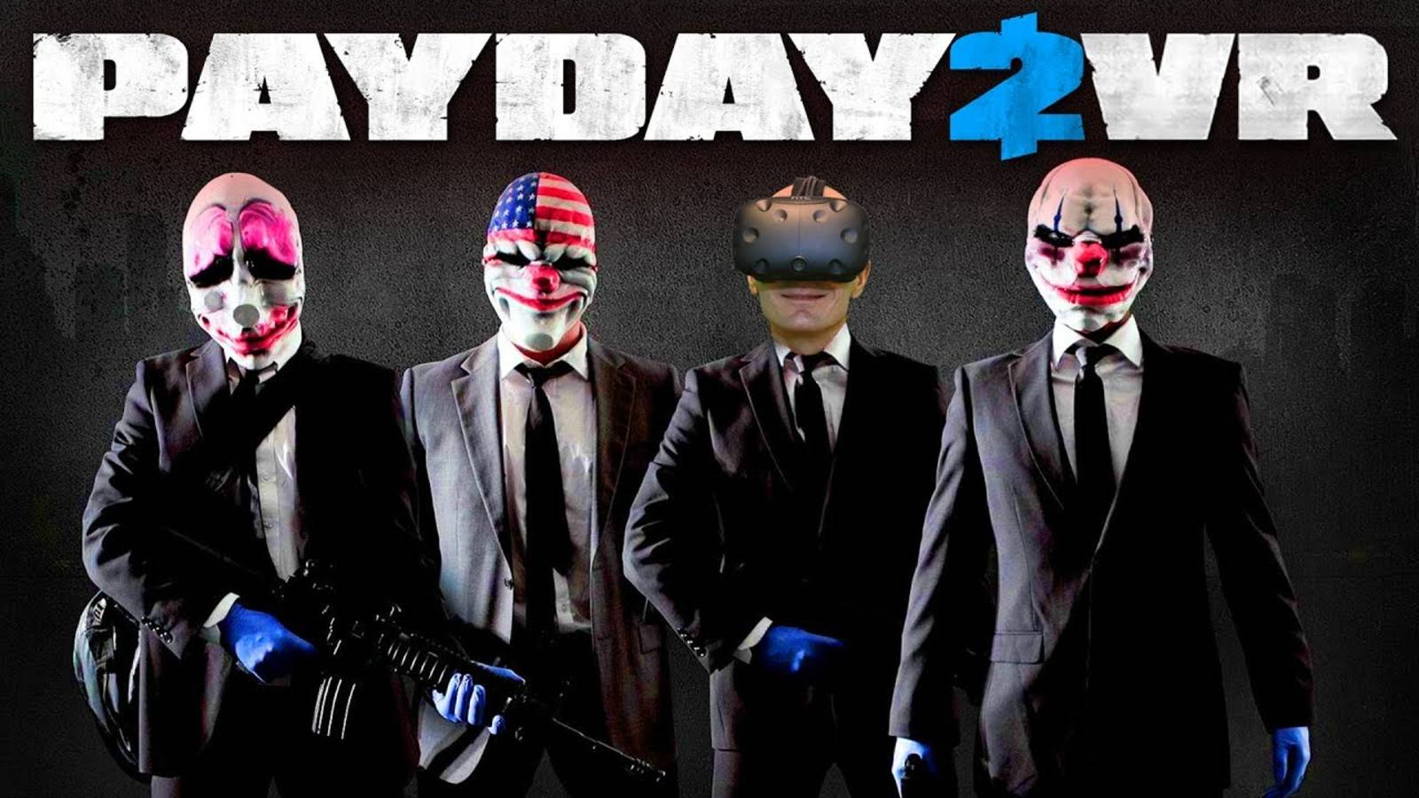 PAY DAY 2 VR - TRAILER смотреть онлайн