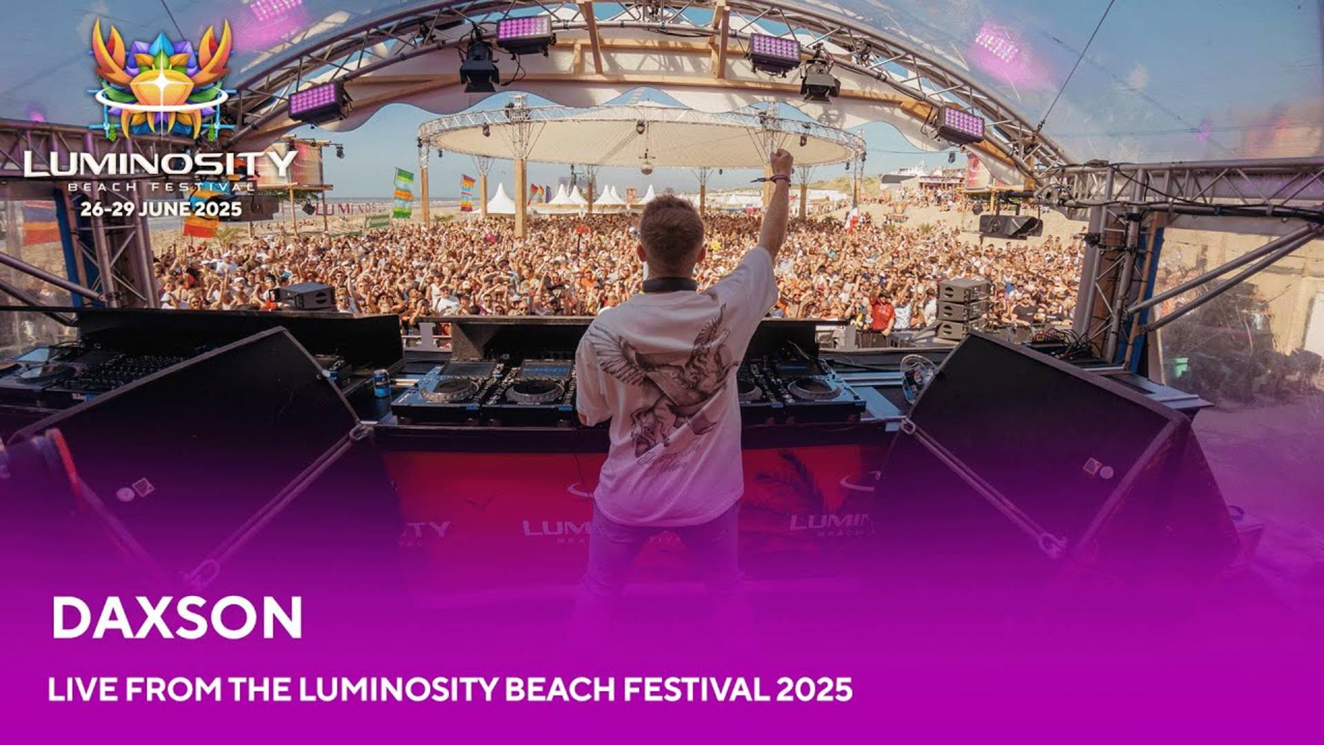 Daxson - live at Luminosity Beach Festival 2025