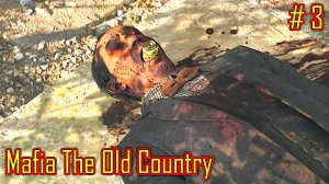 Mafia The Old Country прохождение с русской озвучкой часть 3