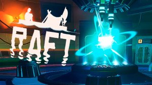 ЗАПУСТИЛИ РЕАКТОР ➥ ПРОХОЖДЕНИЕ RAFT: The Final Chapter #20