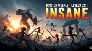 Mission Weekly | Levels 521 | Insane