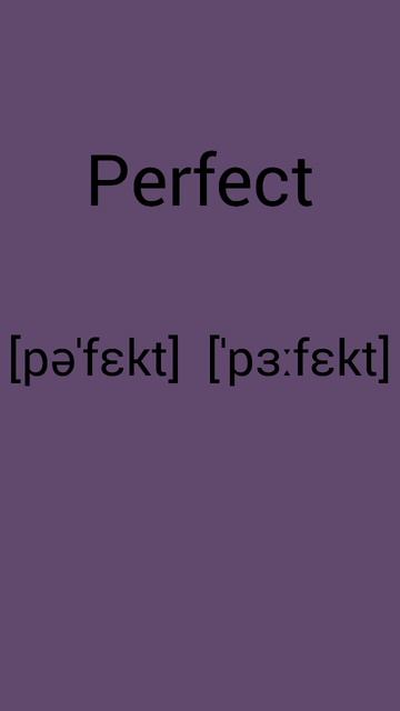 Как ты прочитаешь слово Perfect?