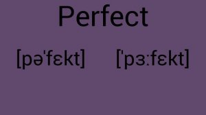 Как ты прочитаешь слово Perfect?