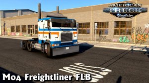 🌍 Американ трак симулятор (1.55), 🔥обзор мода🔥, Freightliner FLB !!!