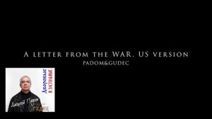 A letter from the war. US version. PADOM&GUDEC